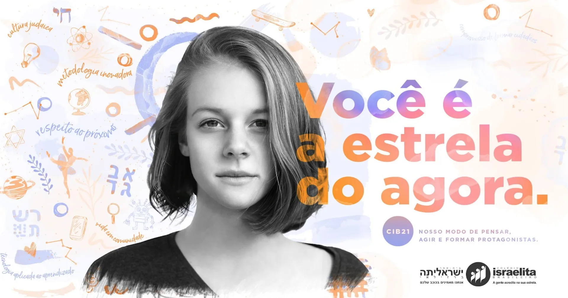 Colégio Israelita Brasileiro: You are the star of now